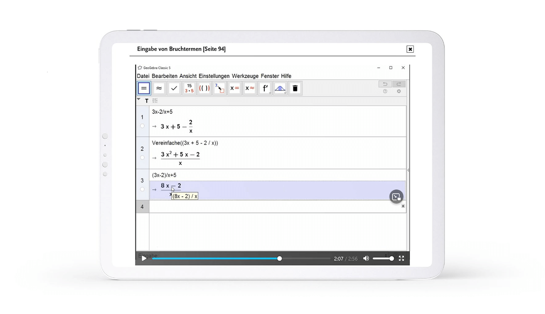 Mithilfe von Erklärvideos erlernen Sie den Umgang mit dem grafikfähigen Taschenrechner und mit GeoGebra Mithilfe von Erklärvideos erlernen Sie den Umgang mit dem grafikfähigen Taschenrechner und mit GeoGebra